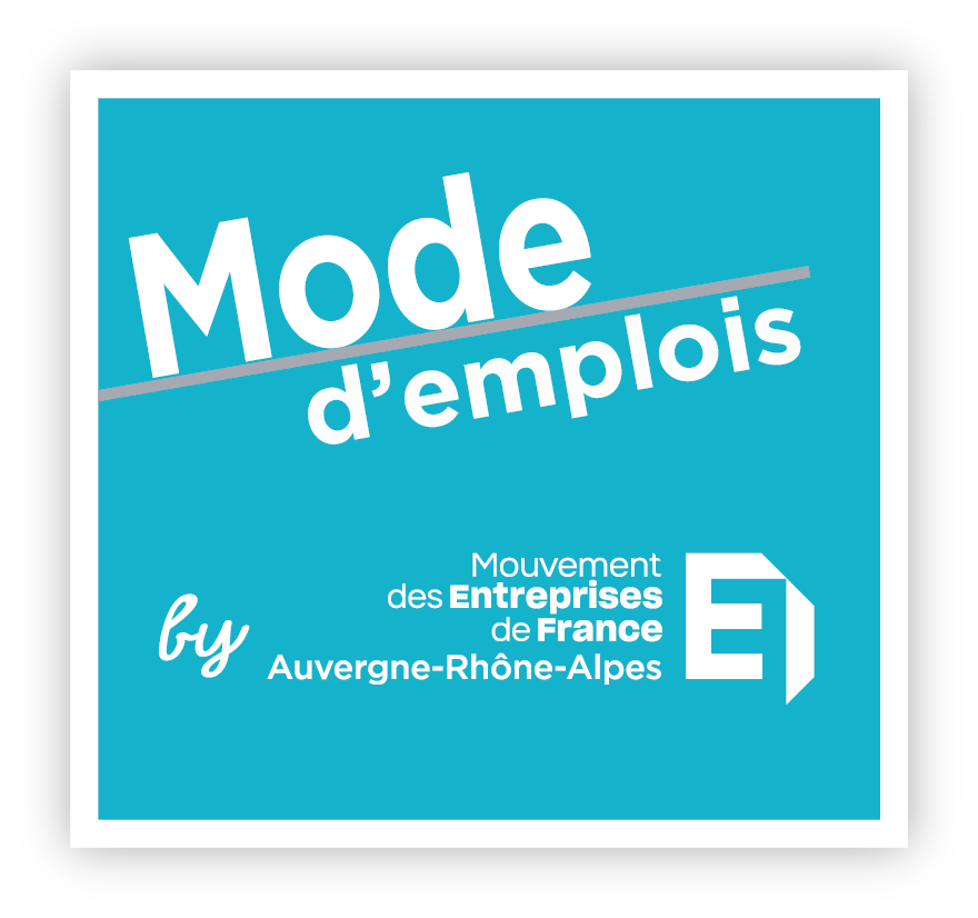 Mode d'emplois | MEDEF Puy-De-Dôme (63)